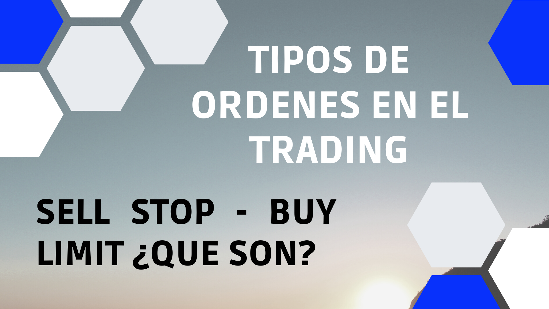 tipos de ordenes en el trading