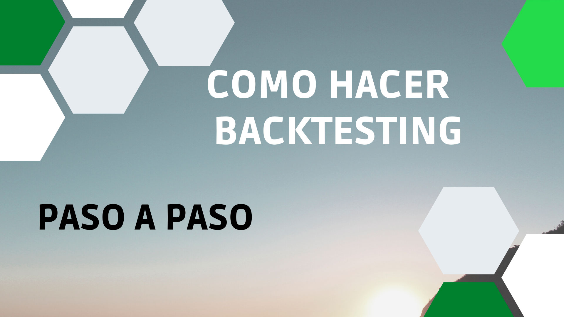 Como hacer Backtesting