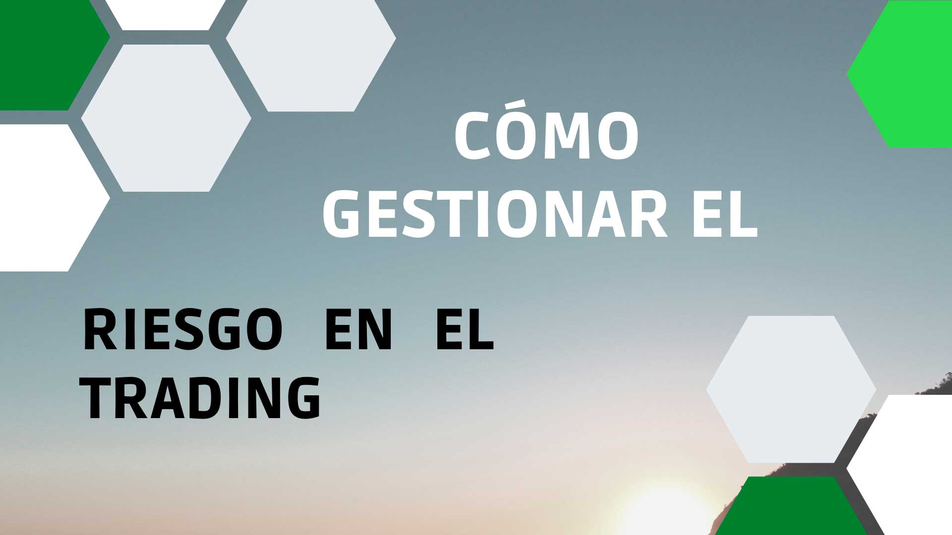 Gestión riesgo en el trading